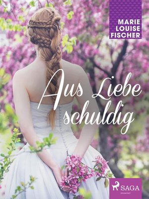 cover image of Aus Liebe schuldig